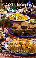 Ler COZINHANDO COM A VOVÓ CIDINHA: RECEITAS DE ANTIGAMENTE, do autor ROSANA CRISTINA GIMAEL