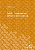 Ler Gestão financeira nos contextos educacionais (Série Universitária), do autor Cidinha Antero Ler Gestão financeira nos contextos educacionais (Série Universitária), do autor Cidinha Antero