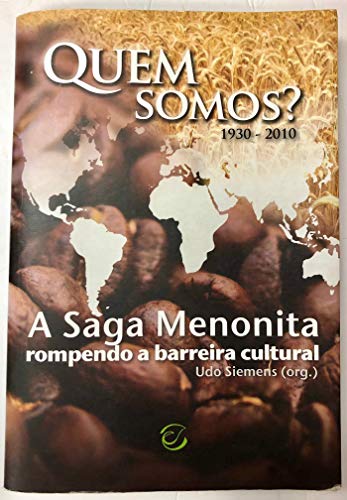 Ler Quem Somos? a Saga Menonita, do autor Udo Siemens