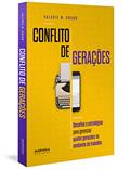 Ler Conflito de Gerações: desafios e estratégias para gerenciar quatro gerações no ambiente de trabalho, do autor Valerie M. Grubb