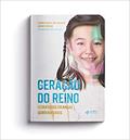 Ler Geração do Reino, do autor Lucas Hayashi; Jackeline Hayashi; Sarah Hayashi Ler Geração do Reino, do autor Lucas Hayashi; Jackeline Hayashi; Sarah Hayashi