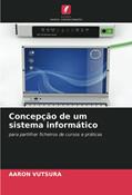 Ler Concepção de um sistema informático: para partilhar ficheiros de cursos e práticas, do autor Aaron Vutsura Ler Concepção de um sistema informático: para partilhar ficheiros de cursos e práticas, do autor Aaron Vutsura