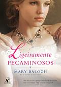 Ler Ligeiramente pecaminosos (Os Bedwyns - Livro 5): O livro de Alleyne, do autor Mary Balogh Ler Ligeiramente pecaminosos (Os Bedwyns - Livro 5): O livro de Alleyne, do autor Mary Balogh