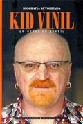Ler Kid Vinil. Um Herói do Brasil. Biografia Autorizada, do autor Ricardo Gozzi; Duca Belintani Ler Kid Vinil. Um Herói do Brasil. Biografia Autorizada, do autor Ricardo Gozzi; Duca Belintani