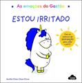 Ler As Emoções do Gastão - Estou Irritado, do autor Aurélie Chien Chow Chine