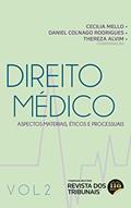 Ler Direito Médico Vol. 2, do autor Cecília Mello; Daniel Colnago Rodrigues; Thereza Alvim