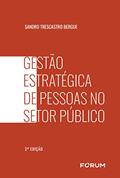 Ler Gestão estratégica de pessoas no setor público, do autor Sandro Trescastro Bergue Ler Gestão estratégica de pessoas no setor público, do autor Sandro Trescastro Bergue