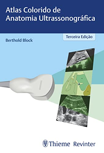 Ler Atlas colorido de anatomia ultrassonográfica, do autor Berthold Block
