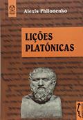 Ler Lições Platônicas, do autor Alexis Philonenko Ler Lições Platônicas, do autor Alexis Philonenko