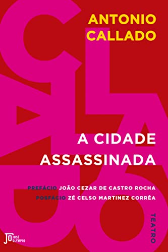 Ler A cidade assassinada, do autor Antonio Callado