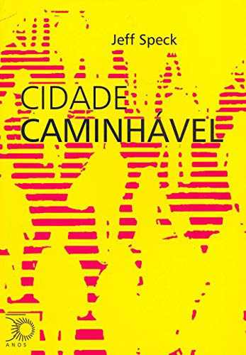 Ler Cidade caminhável, do autor Jeff Speck