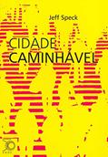 Ler Cidade caminhável, do autor Jeff Speck Ler Cidade caminhável, do autor Jeff Speck
