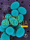 Ler Microbiologia, do autor Gerard J. Tortora; Berdell R. Funke; Christine L. Case