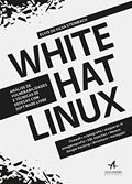Ler White hat Linux, do autor Elvis daa Silva Steinbach Ler White hat Linux, do autor Elvis daa Silva Steinbach