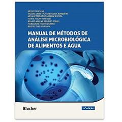 Manual de Métodos de Análise Microbiológica de Alimentos e água, do autor Neusely da Silva; Valéria Christina Amstalden Junqueira; Neliane Ferraz de Arruda Silveira; Marta Hiromi Taniwaki; Renato Abeila