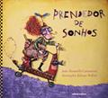 Ler Prendedor de sonhos, do autor João Anzanello Carrascoza