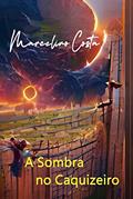 Ler A Sombra no Caquizeiro, do autor Marcelino Costa
