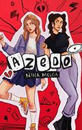 Ler AZEDO, do autor Nina Melga; Elena DiMael; Giovanna Melgaço