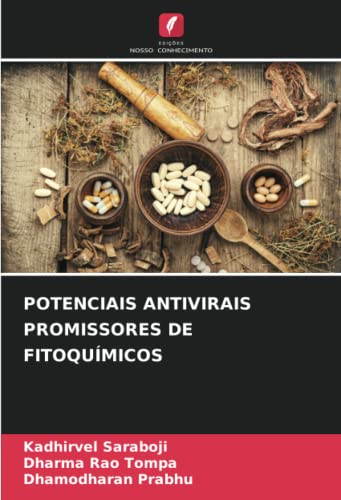 Ler POTENCIAIS ANTIVIRAIS PROMISSORES DE FITOQUÍMICOS, do autor Kadhirvel Saraboji; Dharma Rao Tompa; Dhamodharan Prabhu Ler POTENCIAIS ANTIVIRAIS PROMISSORES DE FITOQUÍMICOS, do autor Kadhirvel Saraboji; Dharma Rao Tompa; Dhamodharan Prabhu
