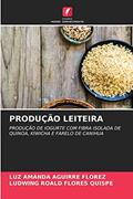 Ler PRODUÇÃO LEITEIRA: PRODUÇÃO DE IOGURTE COM FIBRA ISOLADA DE QUINOA, KIWICHA E FARELO DE CANIHUA, do autor Luz Amanda Aguirre Florez; Ludwing Roald Flores Quispe Ler PRODUÇÃO LEITEIRA: PRODUÇÃO DE IOGURTE COM FIBRA ISOLADA DE QUINOA, KIWICHA E FARELO DE CANIHUA, do autor Luz Amanda Aguirre Florez; Ludwing Roald Flores Quispe