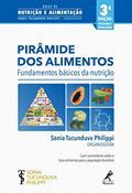 Ler Pirâmide dos alimentos: fundamentos básicos da nutrição, do autor Sonia Tucunduva Philippi