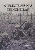 Ler Intelectuais nas trincheiras, do autor Livia Claro Pires