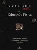 Ler Dicionário Crítico de Educação Física, do autor Fernando Jaime González; Paulo Evaldo Fensterseifer