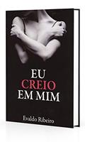 Ler Eu Creio em Mim, do autor Evaldo Ribeiro