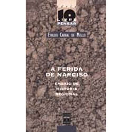 Ler A Ferida De Narciso, do autor Evaldo Mello