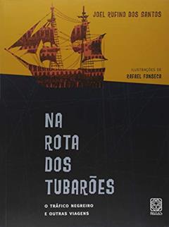 Na Rota Dos Tubaroes, do autor Joel Rufino dos Santos