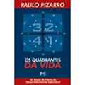 Ler Os Quadrantes da Vida, do autor Paulo Pizarro