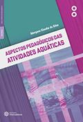 Ler Aspectos pedagógicos das atividades aquáticas, do autor Morgana Claudia da Silva