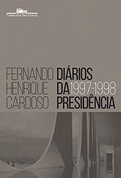 Diários da presidência 1997-1998 (volume 2), do autor Fernando Henrique Cardoso