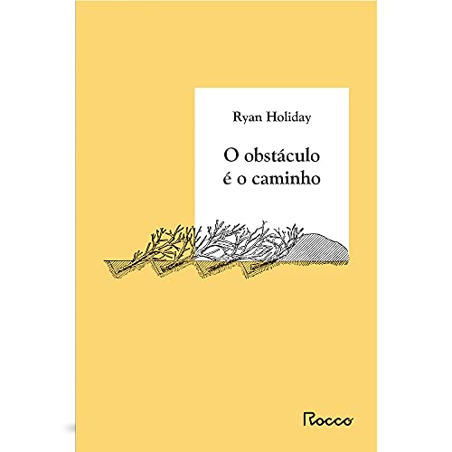 Ler O OBSTÁCULO É O CAMINHO, do autor Ryan Holiday; Talita M. Rodrigues Ler O OBSTÁCULO É O CAMINHO, do autor Ryan Holiday; Talita M. Rodrigues