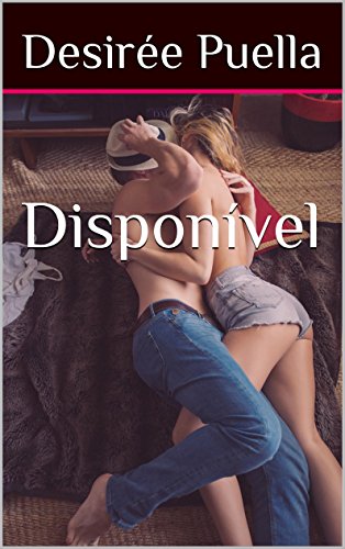 Ler Disponível, do autor Desirée Puella Ler Disponível, do autor Desirée Puella