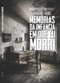 Ler Memórias da infância em que eu morri, do autor Hugo Pernet