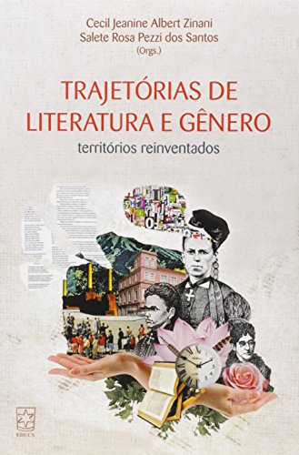 Ler Trajetórias de Literatura e Gênero. Territórios Reinventados, do autor Cecil Jeanine Albert Zinani