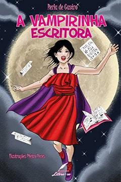 A vampirinha escritora, do autor Perla de Castro
