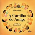 Ler Cartilha do Amigo, a, do autor Betty Milan