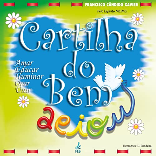 Ler Cartilha do bem, do autor Francisco Cândido Xavier; Meimei Ler Cartilha do bem, do autor Francisco Cândido Xavier; Meimei