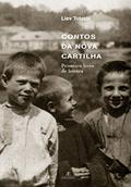 Ler Contos da Nova Cartilha: Primeiro Livro de Leitura, do autor Liev Tolstói