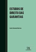 Ler Estudos de Direito das Garantias: Mandato de Crédito e Conversão em Fiança de Aval Prestado Sobre Letra Nula, do autor André Almeida Martins