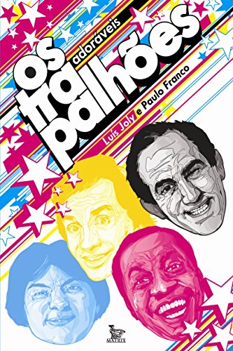 Ler Os adoráveis trapalhões, do autor Luis Joly; Paulo Franco