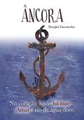 Ler Âncora, do autor Douglas Vasconcelos Ler Âncora, do autor Douglas Vasconcelos