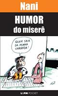 Ler Humor do Miserê, do autor Nani