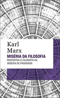 Miséria da filosofia - Ed. Bolso: Respostas à filosofia da miséria de Proudhon, do autor Karl Marx