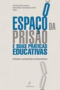 Ler O espaço da prisão e suas práticas educativas: enfoques e perspectivas contemporâneas, do autor Arlindo da Silva Lourenço; Elenice Maria Cammarosano Onofre Ler O espaço da prisão e suas práticas educativas: enfoques e perspectivas contemporâneas, do autor Arlindo da Silva Lourenço; Elenice Maria Cammarosano Onofre