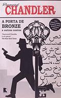 Ler A porta de bronze, do autor Raymond Chandler
