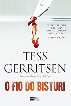 O fio do bisturi, do autor Tess Gerritsen