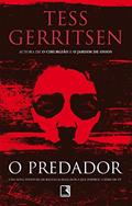 Ler O predador, do autor Tess Gerritsen